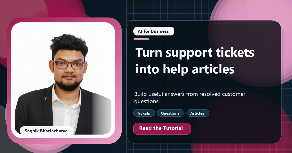 Coding Liquids tutorial cover featuring Sagnik Bhattacharya for How to Turn Support Tickets Into Help Centre Articles With AI.