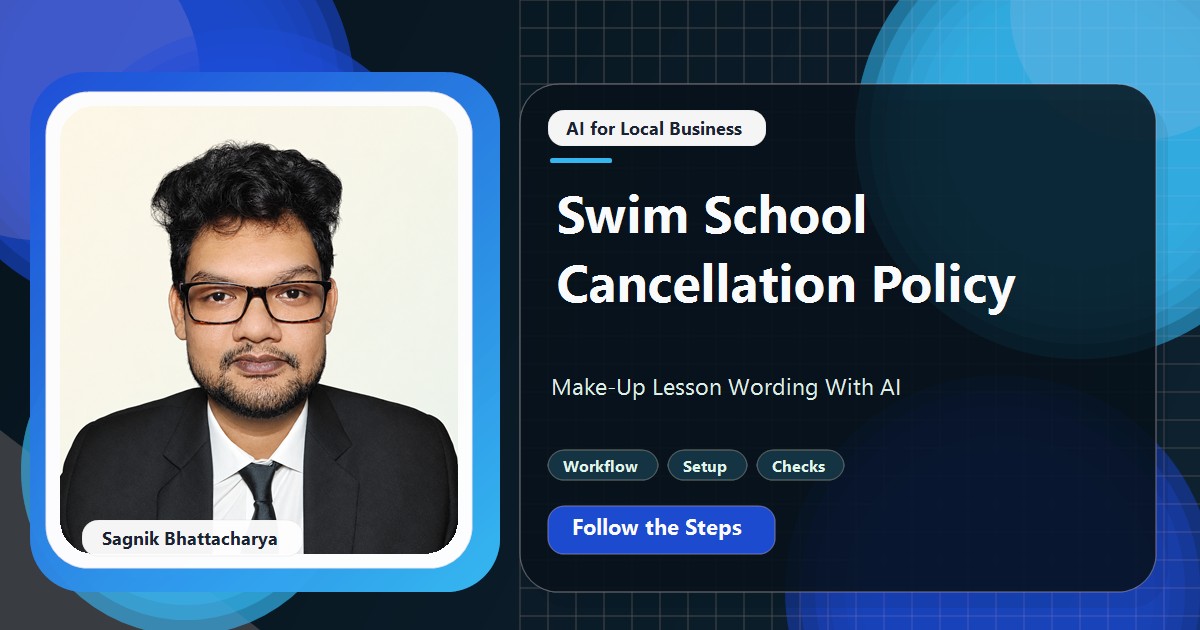 Coding Liquids tutorial cover featuring Sagnik Bhattacharya for Swim School Cancellation Policy: Make-Up Lesson Wording With AI.