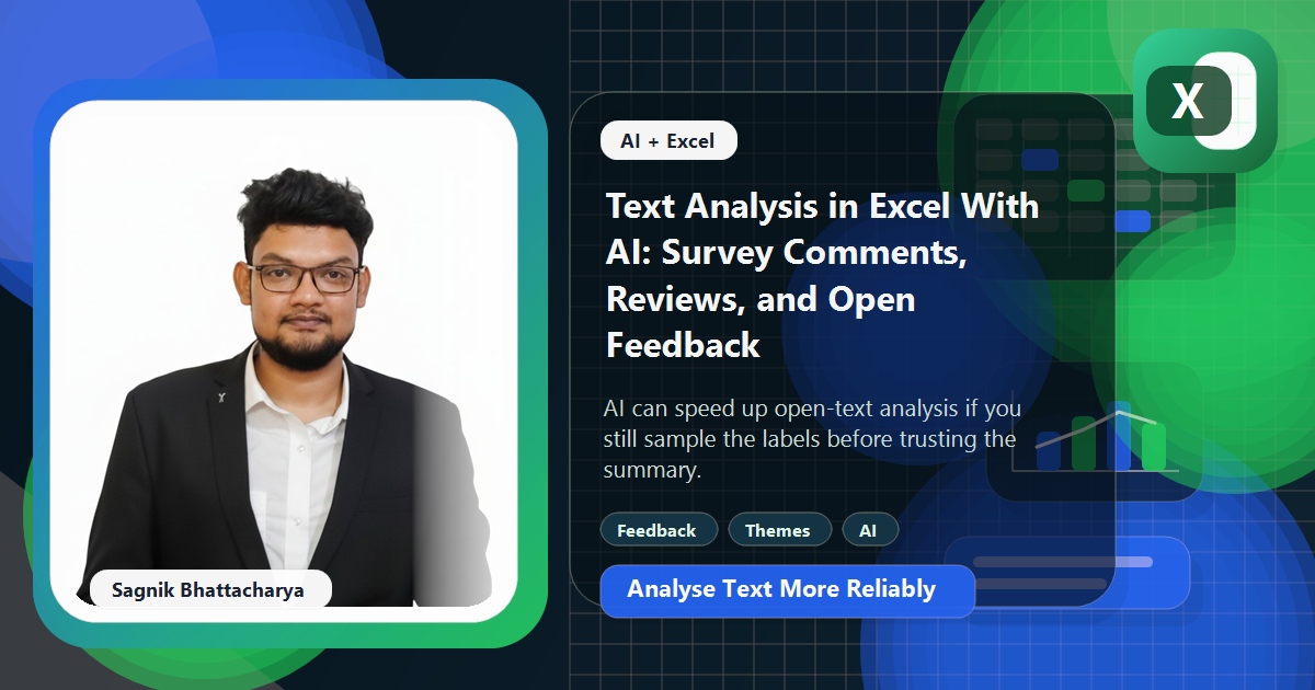 Coding Liquids blog cover featuring Sagnik Bhattacharya for text analysis in Excel with AI, with survey-comment and theme-tag visuals.