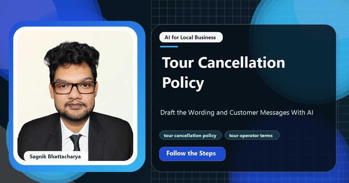 Coding Liquids tutorial cover featuring Sagnik Bhattacharya for Tour Cancellation Policy: Draft the Wording and Customer Messages With AI.