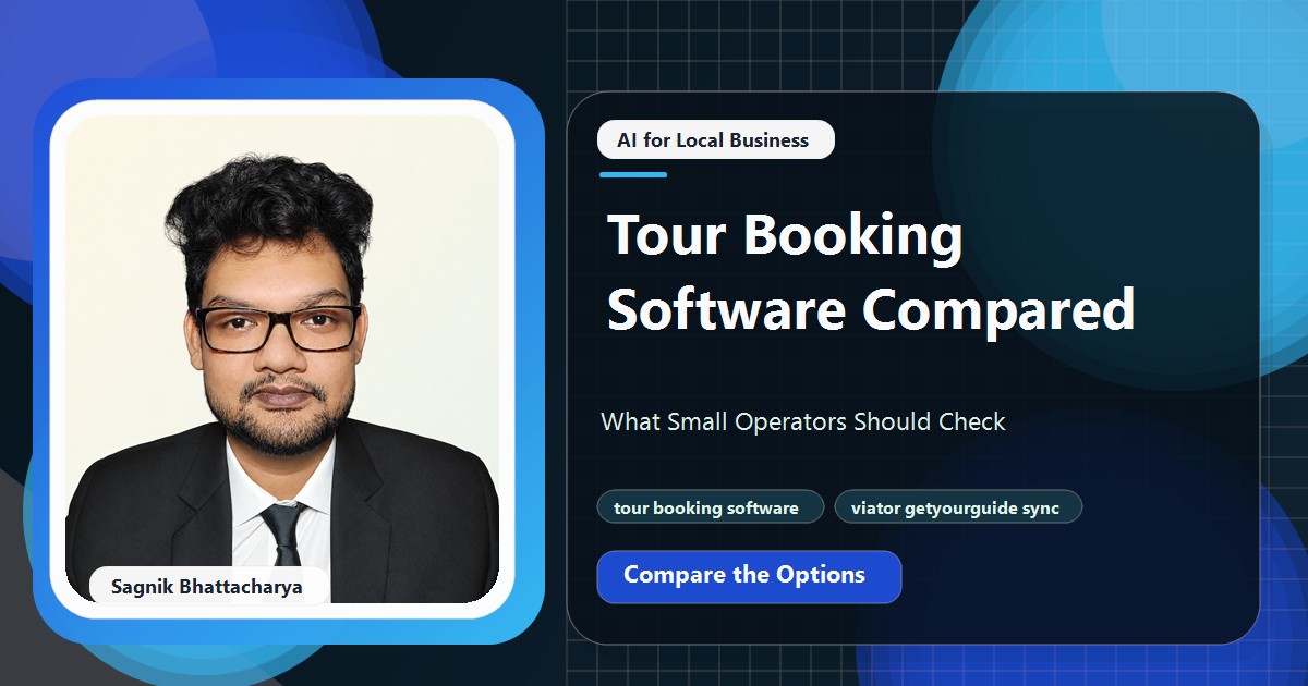 Coding Liquids tutorial cover featuring Sagnik Bhattacharya for Tour Booking Software Compared: What Small Operators Should Check.