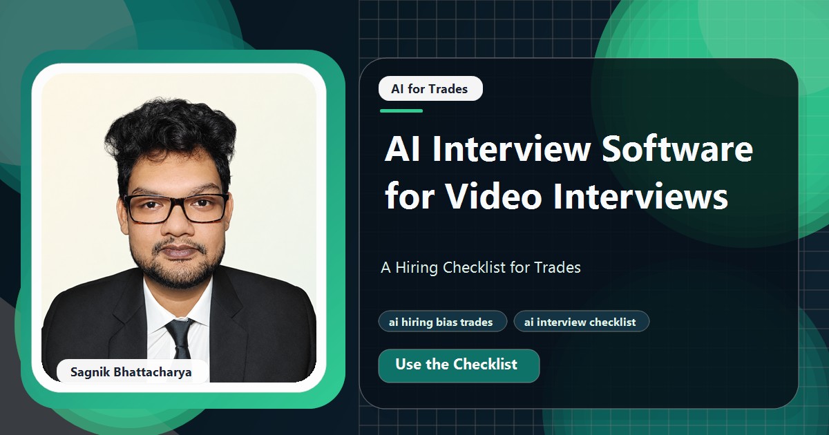 Coding Liquids tutorial cover featuring Sagnik Bhattacharya for AI Interview Software for Video Interviews: A Hiring Checklist for Trades.