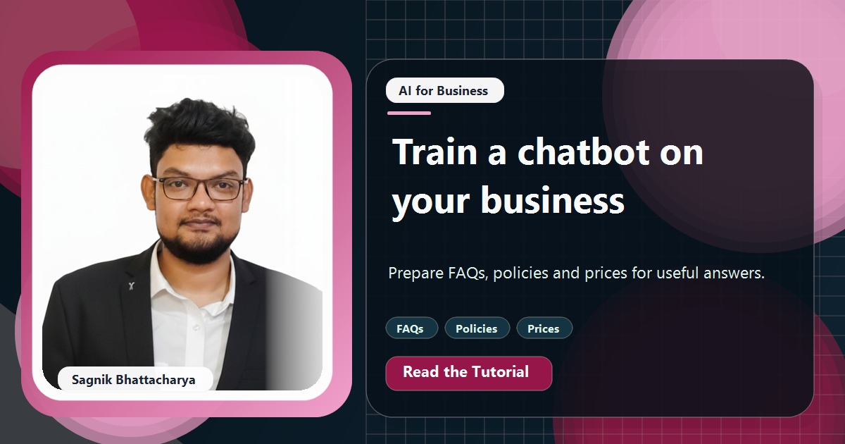 Coding Liquids tutorial cover featuring Sagnik Bhattacharya for How to Train an AI Chatbot on Your FAQs, Policies, and Prices.